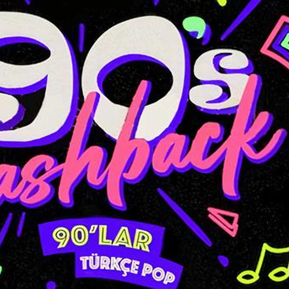 Flashback 90'lar Türkçe Pop Gecesi