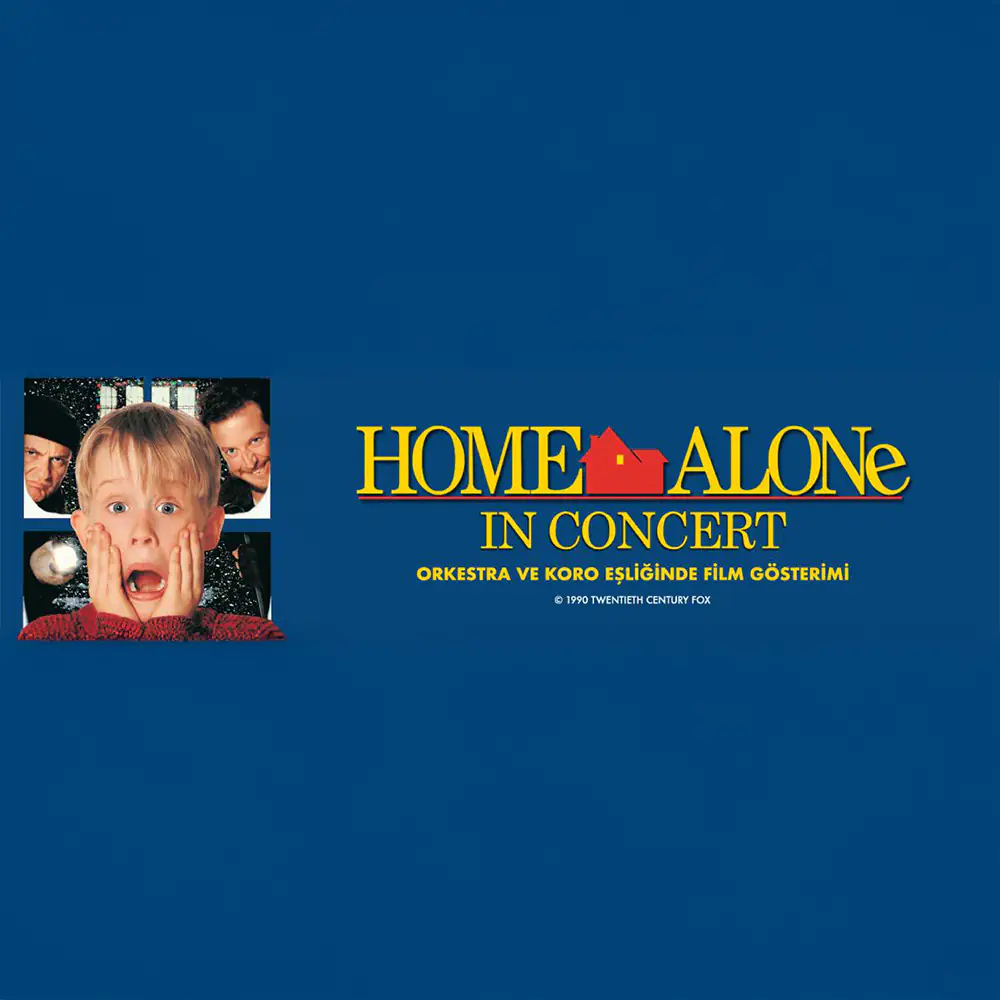 Home Alone in Concert (Evde Tek Başına)